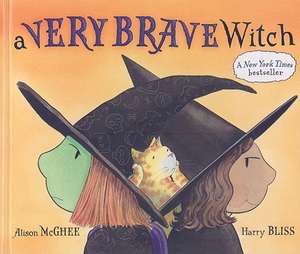 A Very Brave Witch de Alison McGhee