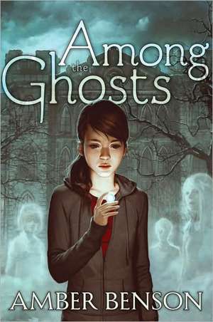 Among the Ghosts de Amber Benson
