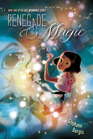 Renegade Magic de Stephanie Burgis