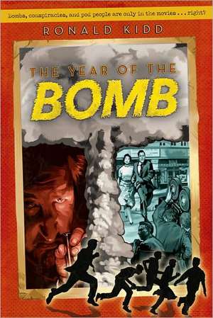 The Year of the Bomb de Ronald Kidd