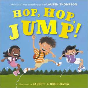 Hop, Hop, Jump! de Lauren Thompson