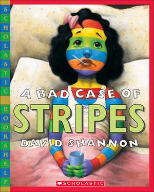 A Bad Case of Stripes de David Shannon