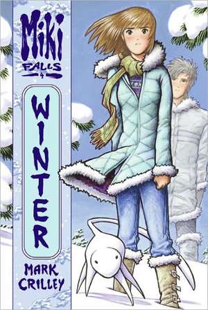 Miki Falls, Volume 4: Winter de Mark Crilley