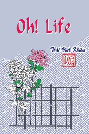 Oh! Life de Thai Khiem