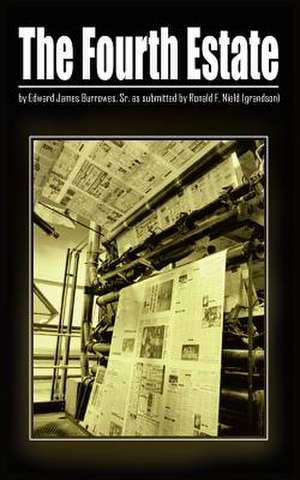 The Fourth Estate de Edward James Burrowes