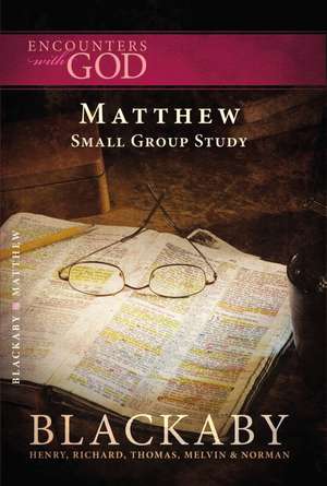 Matthew: A Blackaby Bible Study Series de Henry Blackaby