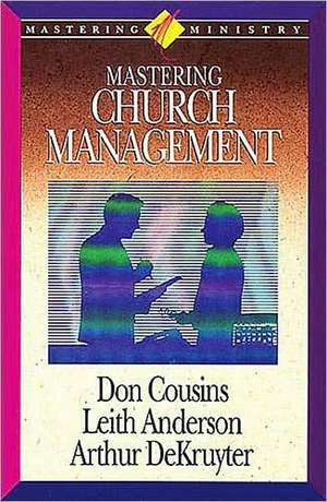 Mastering Church Management de Don Cousins