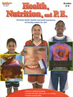 Health, Nutrition, and P.E.: Grades 5-6 de D. W. Skrabanek