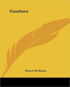 Gambara de Honore De Balzac