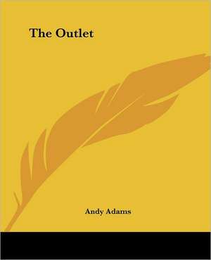 The Outlet de Andy Adams