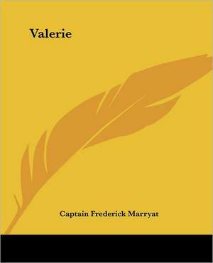 Valerie de Captain Frederick Marryat
