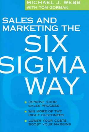 Sales and Marketing the Six Sigma Way