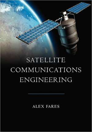 Satellite Communications Engineering: Persuasion Workshop de Alex Fares