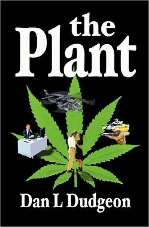 The Plant: The Sacred Clash de Dan L. Dudgeon