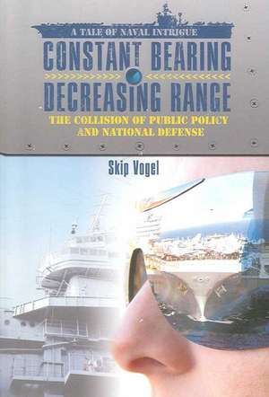 Constant Bearing - Decreasing Range: A Makeover for Sailor Sam de Skip Vogel