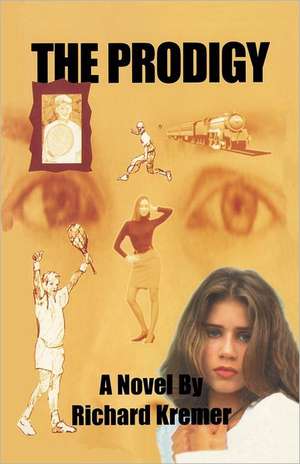 The Prodigy: Focusing on Intent for Quick Results de Richard Preston Kremer