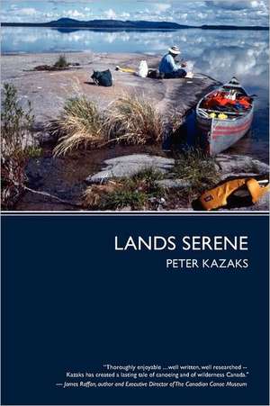 Lands Serene: Less Is More de Peter Kazaks