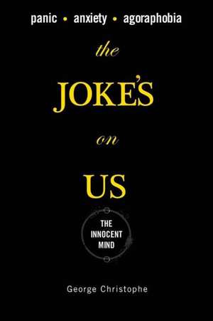 The Joke's on Us: The Innocent Mind de George Christophe