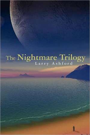 The Nightmare Trilogy: Little Lost Moose de Larry Ashford