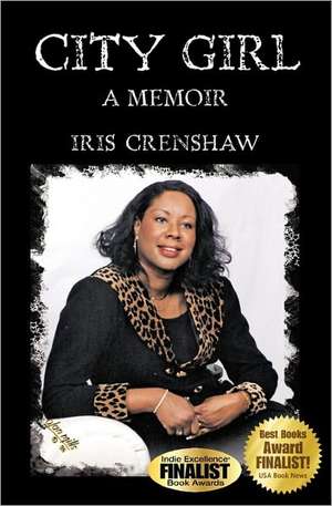 City Girl: Reality Versus the Human Mind de Iris Crenshaw