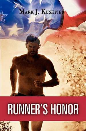 Runner's Honor: The Fundamental Theory de Mark J. Kushner