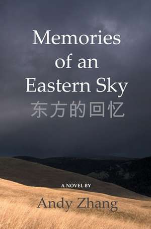 Memories of an Eastern Sky de Andy Zhang