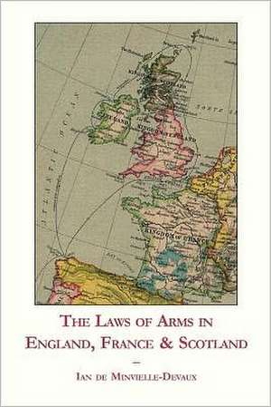 The Laws of Arms in England, France & Scotland: Taking the Financial Sting Out of Paying for a College Education de Ian De Minvielle-Devaux