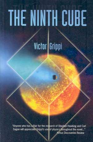 The Ninth Cube: How an Ex-Marine Beat Bipolar Disorder de Victor Grippi