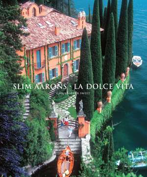 Slim Aarons: La Dolce Vita de Christopher Sweet