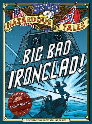 Big Bad Ironclad! de Nathan Hale