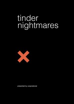 Tinder Nightmares de Elan Gale