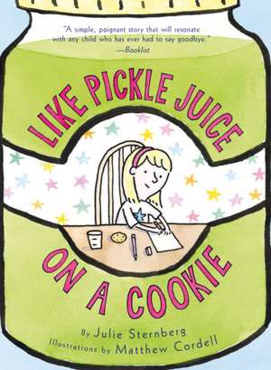 Like Pickle Juice on a Cookie de Julie Sternberg