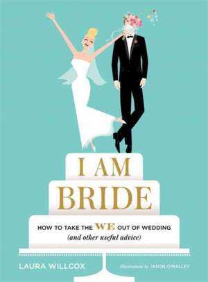 I Am Bride de Laura Willcox