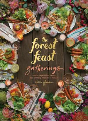 The Forest Feast Gatherings de Erin Gleeson