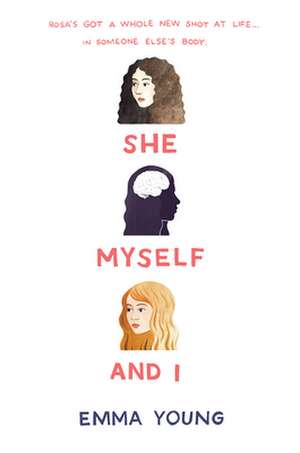 She, Myself, and I de Emma Young