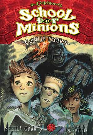 Gorilla Tactics (Dr. Critchlore's School for Minions #2) de Sheila Grau