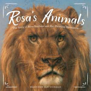 Rosa's Animals de Maryann MacDonald