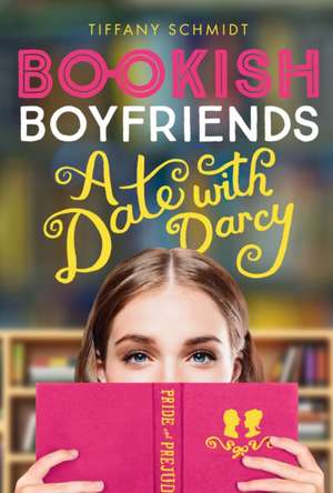 Bookish Boyfriends de Tiffany Schmidt