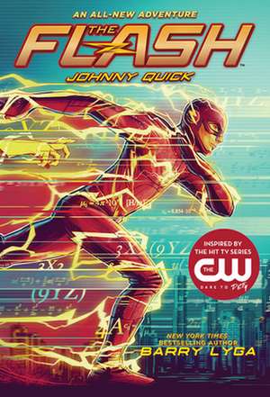 The Flash: Johnny Quick de Barry Lyga