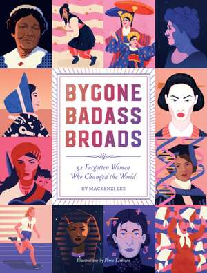 Bygone Badass Broads de Mackenzi Lee