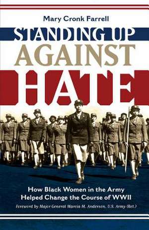 Standing Up Against Hate de Mary Cronk Farrell