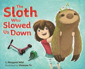 The Sloth Who Slowed Us Down de Margaret Wild