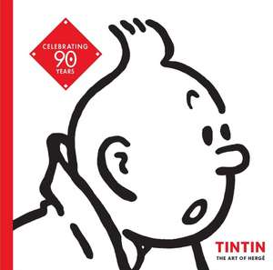 Tintin: The Art of Hergé de Michel Daubert