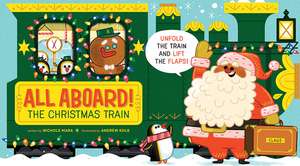 All Aboard! the Christmas Train (an Abrams Extend-A-Book) de Nichole Mara