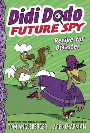 Didi Dodo, Future Spy: Recipe for Disaster de Tom Angleberger