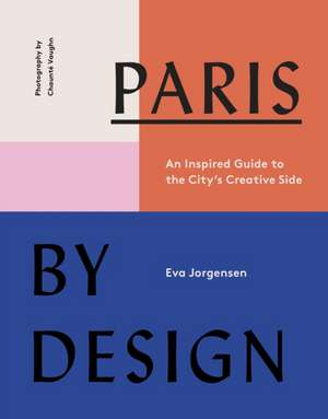 Jorgensen, E: Paris by Design