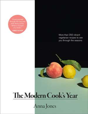 The Modern Cook's Year de Anna Jones