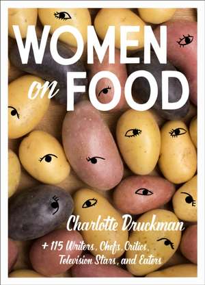 Women on Food de Charlotte Druckman