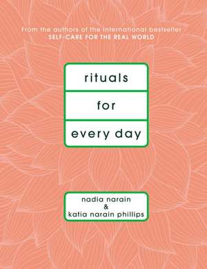 Rituals for Every Day de Katia Narain Phillips