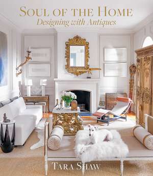 Soul of the Home de Tara Shaw